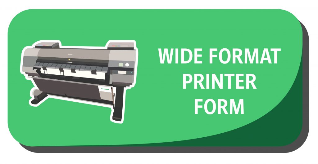 Wide Format Printer Form Button